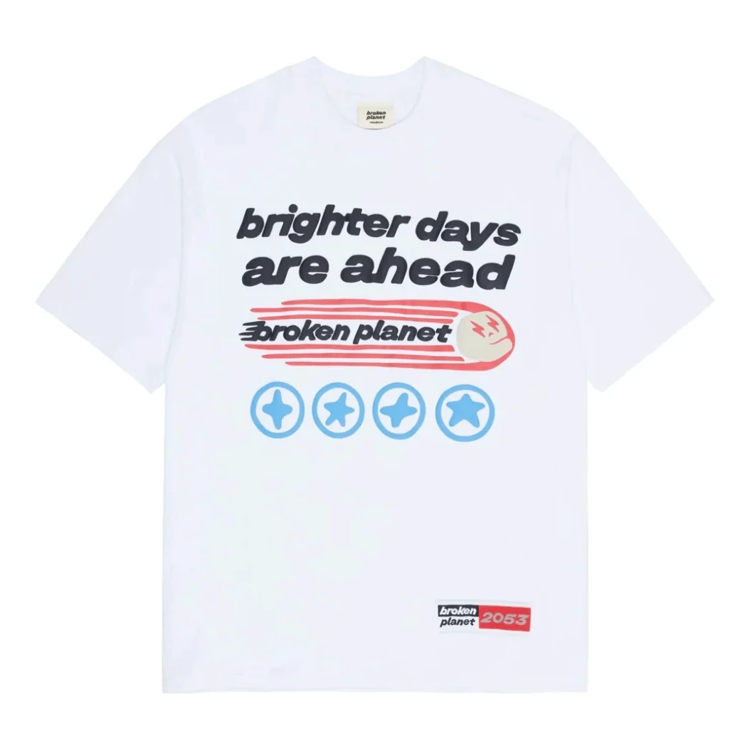 Broken Planet Brighter Days Are Ahead Tee White